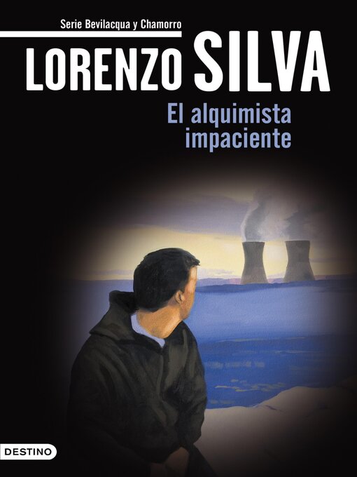 Title details for El alquimista impaciente by Lorenzo Silva - Wait list